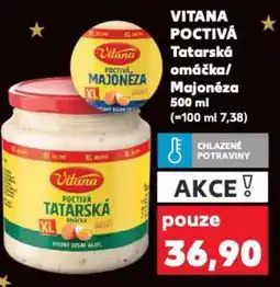Kaufland VITANA POCTIVÁ Tatarská omáčka/ Majonéza nabídka
