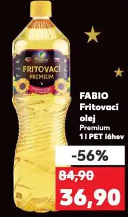 Kaufland FABIO Fritovací olej Premium nabídka