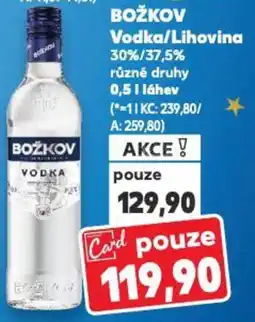 Kaufland BOŽKOV Vodka/Lihovina 30%/37,5% nabídka