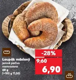 Kaufland Loupák máslový jemné pečivo rozmrazeno nabídka