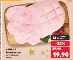 Kaufland VÁHALA Šunka Bečva nejvyšší jakosti nabídka
