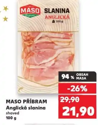 Kaufland MASO PŘÍBRAM Anglická slanina nabídka