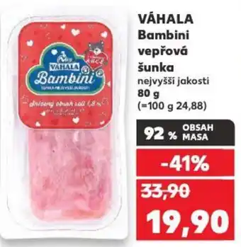 Kaufland VÁHALA Bambini vepřová šunka nabídka