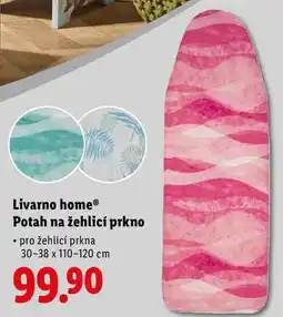 Lidl Livarno home Potah na žehlicí prkno nabídka