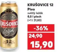 Kaufland KRUŠOVICE 12 Pivo světlý ležák nabídka