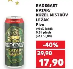 Kaufland RADEGAST RATAR/ KOZEL MISTRŮV LEŽÁK Pivo nabídka