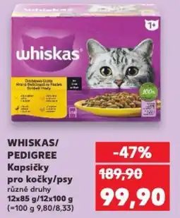 Kaufland WHISKAS/ PEDIGREE Kapsičky pro kočky/psy nabídka
