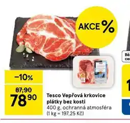 Tesco Vepřová krkovice plátky bez kosti nabídka