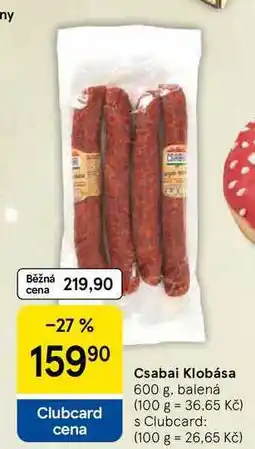Tesco Csabai Klobása, 600 g, balená nabídka