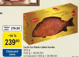 Tesco Le & Co Zlatá rybka šunka, 600 g nabídka