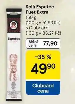 Tesco Solà Espetec Fuet Extra, 150 g nabídka