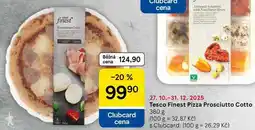 Tesco Tesco Finest Pizza Prosciutto Cotto, 380 g nabídka