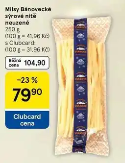 Tesco Milsy Bánovecké sýrové nitě neuzené, 250 g nabídka