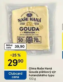 Tesco Olma Naše Haná Gouda plátkový sýr holandského typu, 100 g nabídka