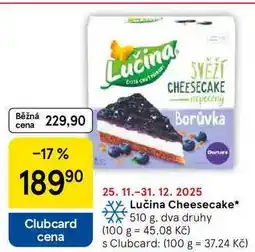 Tesco Lučina Cheesecake, 510 g. dva druhy nabídka