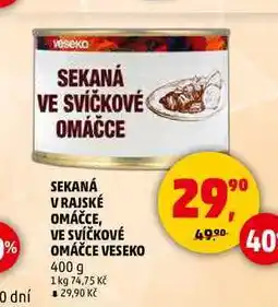 Penny Market SEKANÁ VE SVÍČKOVÉ OMÁČCE VESEKO, 400 g nabídka