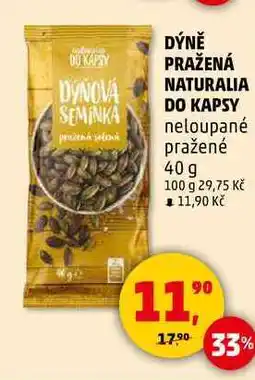 Penny Market DÝNĚ PRAŽENÁ NATURALIA DO KAPSY neloupané pražené, 40 g nabídka