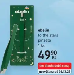 dm drogerie Ebelin to the stars pinzeta nabídka