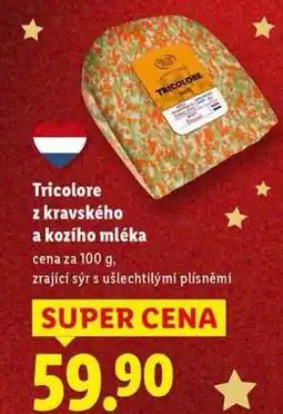 Lidl Tricolore z kravského a kozího mléka nabídka