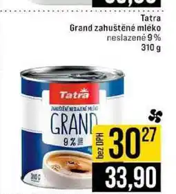 Jip Tatra Grand zahuštěné mléko neslazené 9% 310 g nabídka