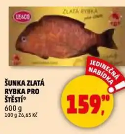 Penny Market Šunka zlatá rybka pro štěstí nabídka