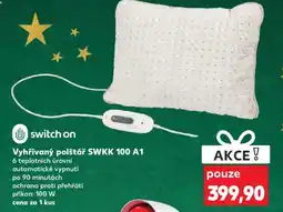 Kaufland Switch on Vyhřívaný polštář SWKK 100 A1 nabídka