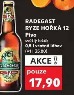 Kaufland Radegast Ryze Hořká 12 Pivo nabídka