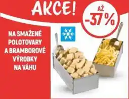 Globus Na smažené polotovary a bramborové výrobky na váhu nabídka