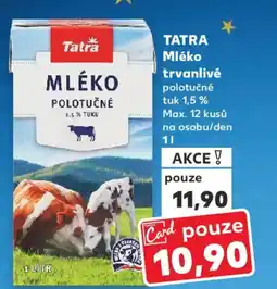 Kaufland TATRA Mléko trvanlivé polotučné tuk 1,5% nabídka