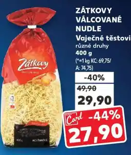 Kaufland ZÁTKOVY VÁLCOVANÉ NUDLE Vaječné těstoviny nabídka