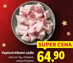 Lidl Vepřové hřbetní sádlo, cena za 1 kg nabídka