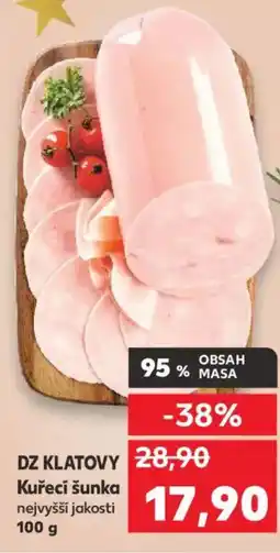 Kaufland DZ KLATOVY Kuřecí šunka nabídka