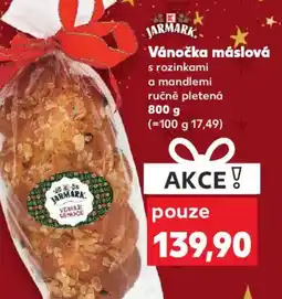 Kaufland Vánočka máslová s rozinkami a mandlemi nabídka