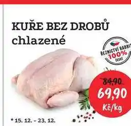 RABBIT řeznictví KUŘE BEZ DROBŮ chlazené 1kg nabídka