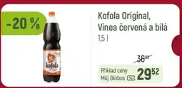Globus Kofola Original, Vinea červená a bílá 1,5 l nabídka