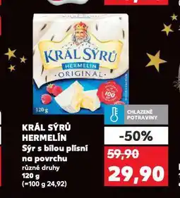 Kaufland Král sýrů hermelín nabídka