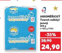 Kaufland Jaroměřický tvaroh jemný nabídka