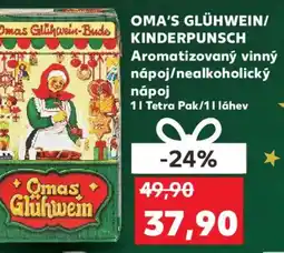 Kaufland OMA'S GLÜHWEIN/ KINDERPUNSCH Aromatizovaný vinný nápoj/nealkoholický nápoj nabídka
