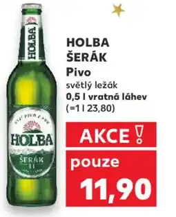 Kaufland HOLBA ŠERÁK Pivo nabídka