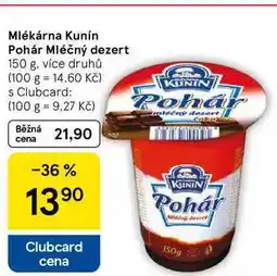 Tesco Mlékárna Kunín Pohár Mléčný dezert, 150 g nabídka