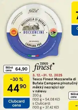 Tesco Tesco Finest Mozzarella di Bufala Campana plnotučný měkký nezrající sýr v nálevu, 200 g nabídka