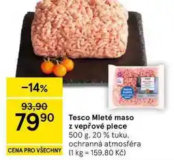Tesco Tesco Mleté maso z vepřové plece, 500 g. 20 % tuku nabídka