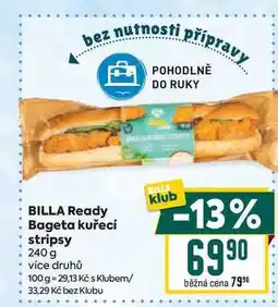 Billa BILLA Ready Bageta kuřecí stripsy 240 g nabídka