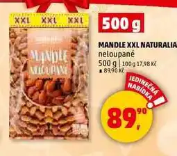 Penny Market MANDLE XXL NATURALIA neloupané, 500 g nabídka