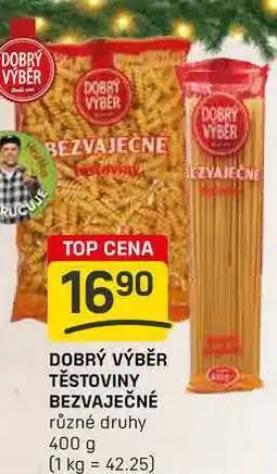 Flop DOBRÝ VÝBĚR TĚSTOVINY BEZVAJEČNÉ různé druhy 400 g nabídka