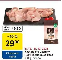 Tesco Kostelecké Uzeniny Poctivá šunka od kosti, 100 g, balená nabídka