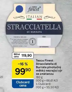 Tesco Tesco Finest Stracciatella di Burrata plnotučný měkký nezrající sýr se smetanou, 180 g nabídka