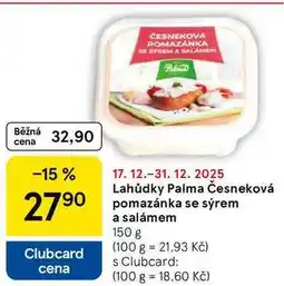 Tesco Lahůdky Palma Česneková pomazánka se sýrem a salámem, 150 g nabídka