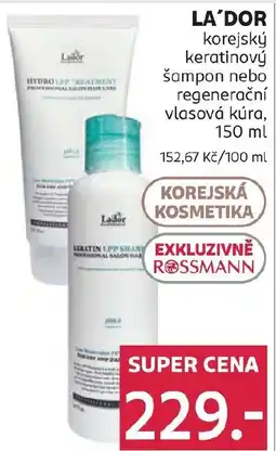 Rossmann LA DOR korejský keratinový šampon nebo regenerační vlasová kúra nabídka