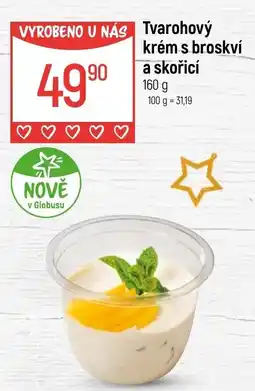 Globus Tvarohový krém s broskví a skořicí nabídka
